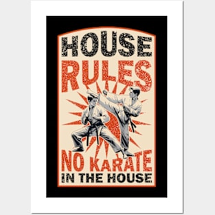 House Rules No Karate Posters and Art